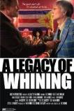 A Legacy of Whining (2016)