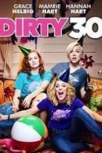 Dirty 30 ( 2016 )
