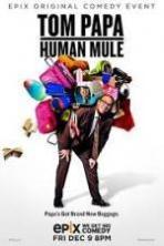 Tom Papa Human Mule (2016)