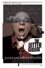 The Bitter Buddha (2014)