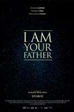 I Am Your Father (2017)