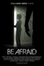 Be Afraid ( 2017 )