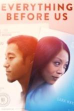 Everything Before Us Full Movie Watch Online Free