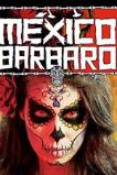Barbarous Mexico (2014)