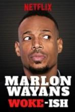 Marlon Wayans Woke-ish (2018)