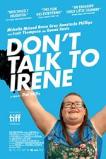Don�t Talk to Irene (2017)