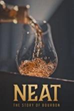 Neat The Story of Bourbon (2018)