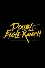 Double Eagle Ranch (2018)