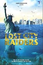Lost City Raiders (2008)