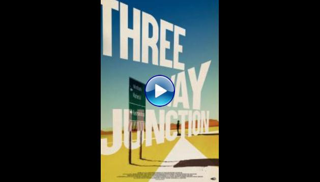 3 Way Junction (2020)