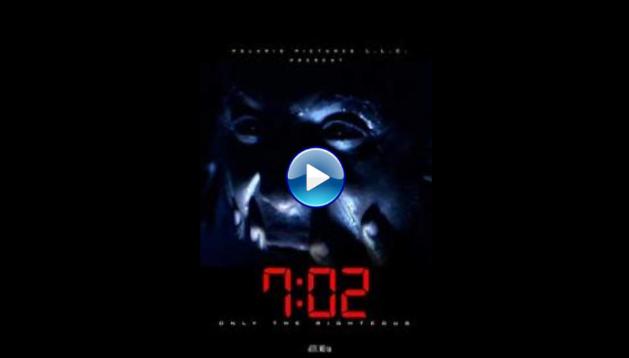 7:02 Only the Righteous (2018)