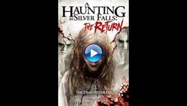 A Haunting at Silver Falls: The Return (2019)