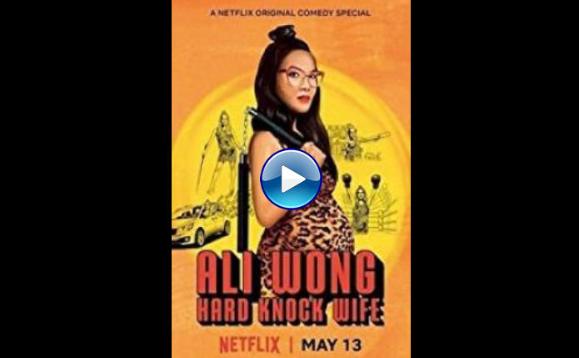 Ali Wong: Hard Knock Wife (2018)