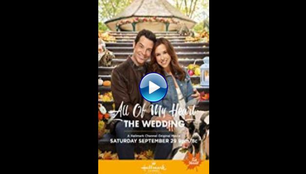 All of My Heart: The Wedding (2018)