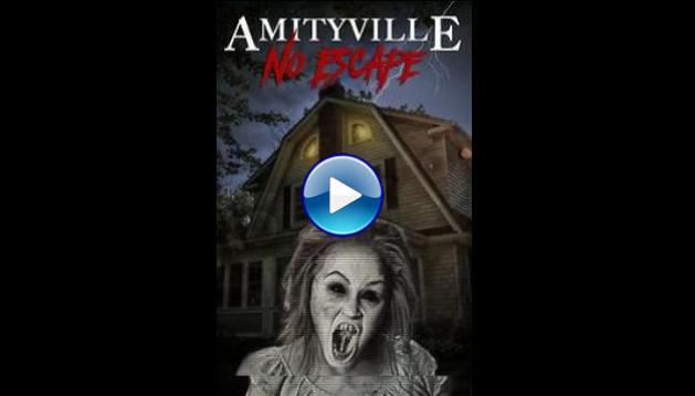 Amityville: No Escape (2016)