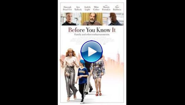 Before You Know It (2019)