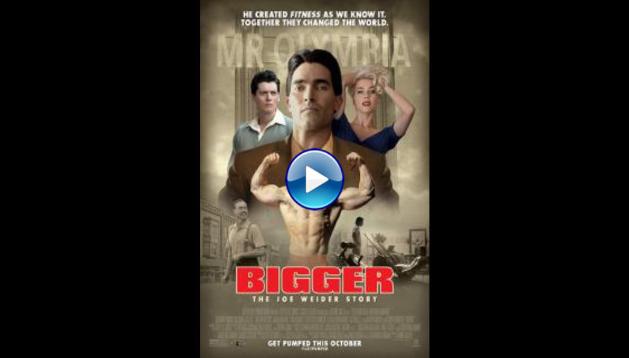Bigger (2018)