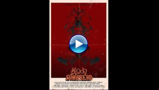 Blood Sombrero (2016)