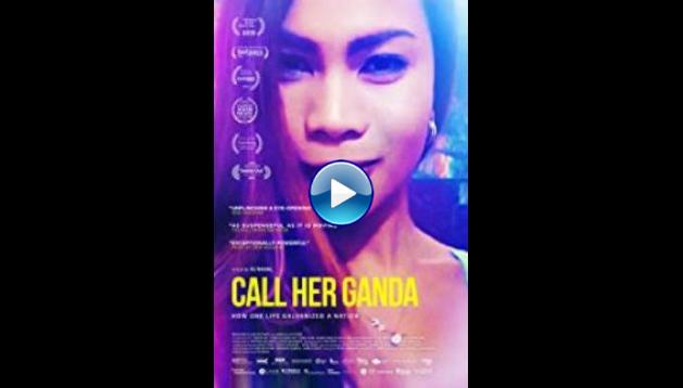 Call Her Ganda (2018)