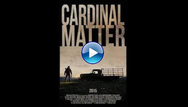 Cardinal Matter (2016)