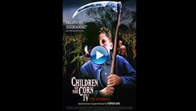Children of the Corn: The Gathering (1996)