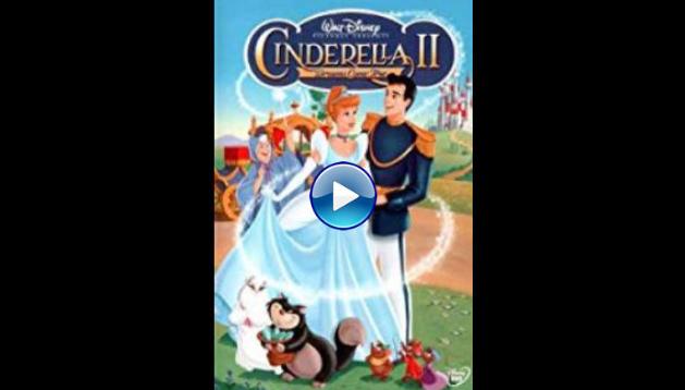 Cinderella II Dreams Come True (2002)