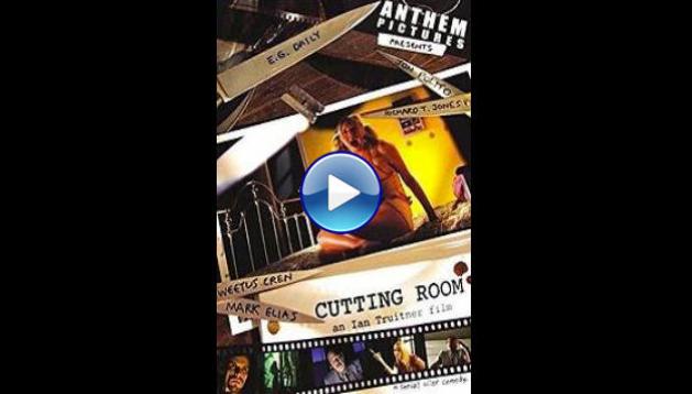 Cutting Room (2006)
