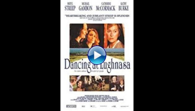 Dancing at Lughnasa (1998)
