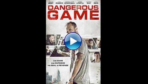 Dangerous Game (2017)