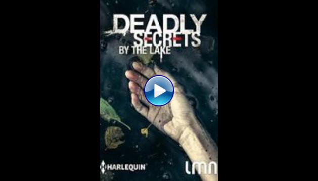 Deadly Secrets by the Lake (2017)