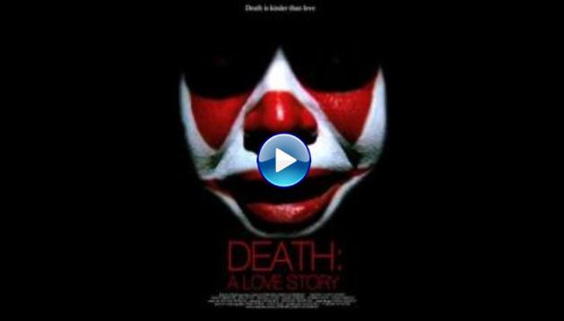 Death: A Love Story (2015)