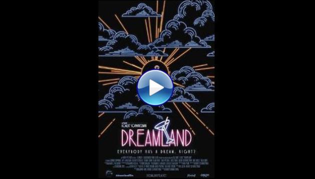 Dreamland (2016)