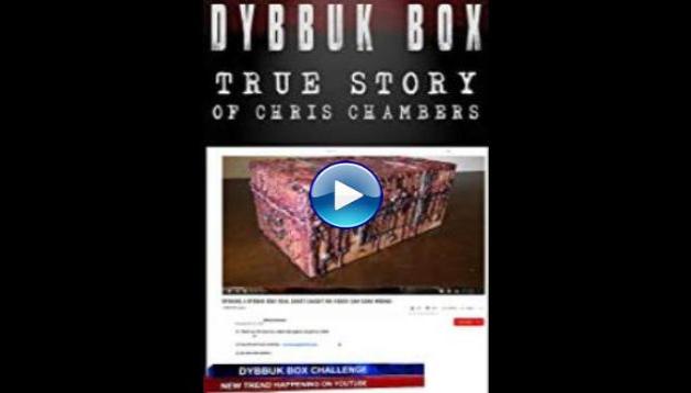 Dybbuk Box: The Story of Chris Chambers (2019)