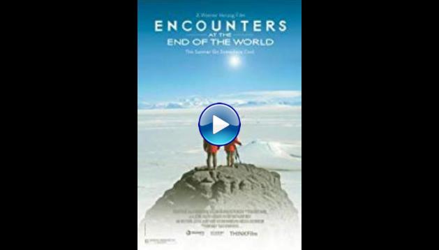 Encounters at the End of the World (2007)