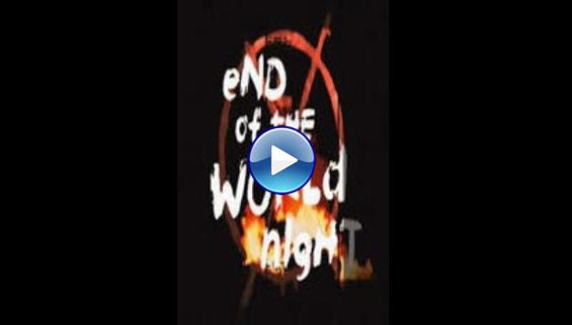 End Of The World Night (2015)