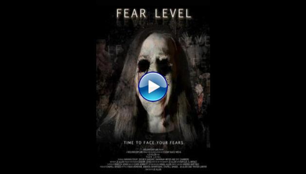 Fear Level (2018)