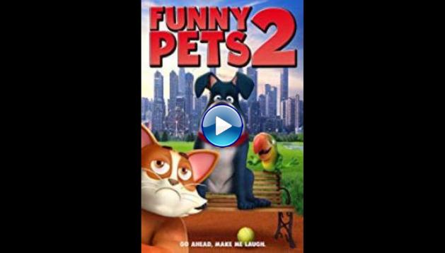 Funny Pets 2 (2018)