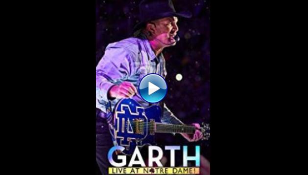 Garth: Live at Notre Dame (2018)