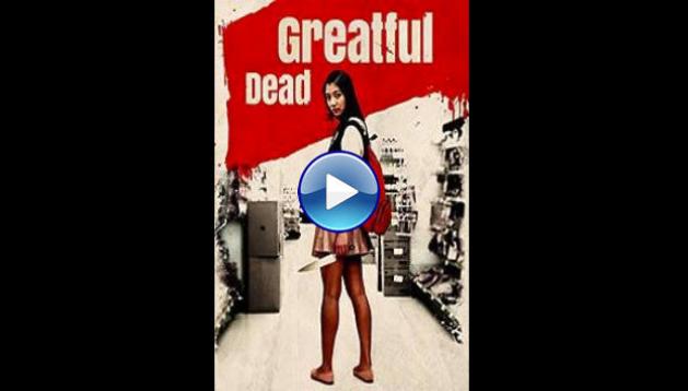 Greatful Dead (2013)