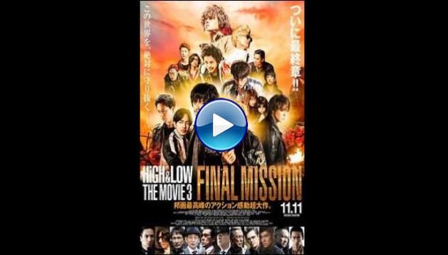 High & Low: The Movie 3 - Final Mission (2017)