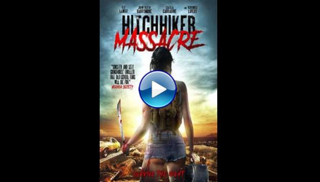 Hitchhiker Massacre (2017)