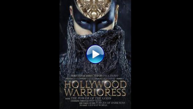 Hollywood Warrioress: The Movie (2016)