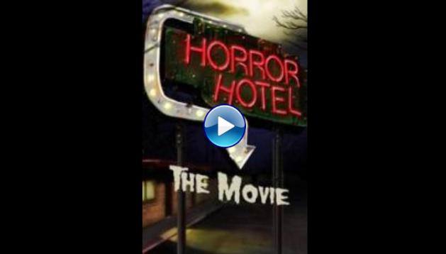 Horror Hotel the Movie (2016)