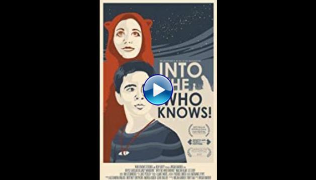 Into the Who Knows! (2017)
