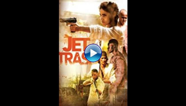 Jet Trash (2016)