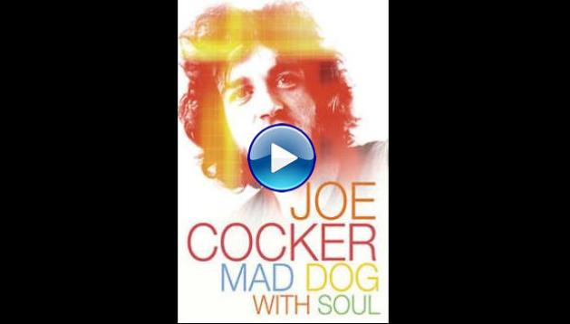 Joe Cocker: Mad Dog with Soul (2017)