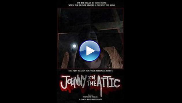 Johnny in the Attic (2015)