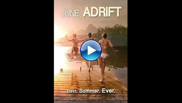 June, Adrift (2017)