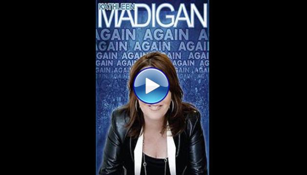 Kathleen Madigan: Madigan Again (2013)