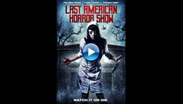 Last American Horror Show (2018)